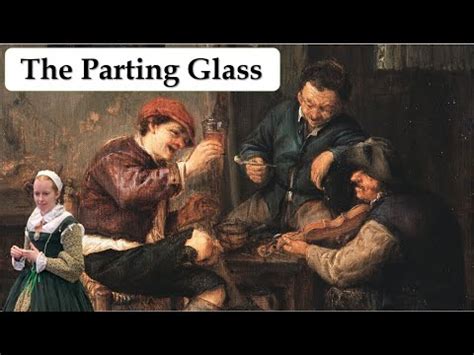  The Parting Glass – een melancholieke ballad vol levenslust en verlies